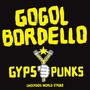 Gogol Bordello: Gypsy Punks, LP,LP