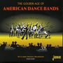 : Golden Age Of American Dance Bands, CD,CD,CD,CD