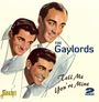 The Gaylords: Tell Me You're Mine, CD,CD