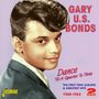 Gary U.S.Bonds: Dance:  Til A Quarter To Three, CD,CD