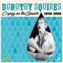Dorothy Squires: Crying On The Inside, CD,CD