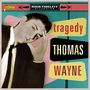 Thomas Wayne: Tragedy, CD