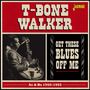 T-Bone Walker: Get These Blues Off Me, CD,CD