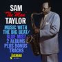 Sam "The Man" Taylor (1916-1990): Music With The Big Beat / Blue Mist, CD