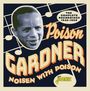 Poison Gardner: Noisen With Poison: The Complete Recordings 1945 - 1950 (CD-R), CDR