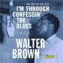 Walter Brown: I'm Confessin' The Blues, CD