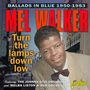 Mel Walker: Turn The Lamps Down Low: Ballads In Blue, CD