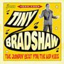 Tiny Bradshaw: Jumpin' Beat For The Hip Kids 1949 - 1955, CD