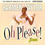 Carmen Taylor: Oh Please! - The Complete Singles As & Bs, CD