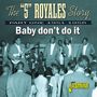 : The "5" Royales Story: Baby Don't Do It: Part One, CD