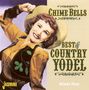 : Chime Bells: Best Of Country Yodel 3, CD