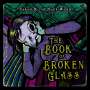 Sarah & The Safe Word: Book Of Broken Glass, LP