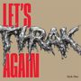 „LET'S THRAK AGAIN“, rote und silberne Buchstaben auf beigem Hintergrund, rechts unten „Stick Men“.