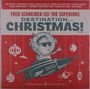 Fred Schneider & The Superions: Destination Christmas, LP