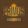 Primus: Brown Album, CD