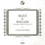 Jim Dickinson  (aka James Luther Dickinson): Blues & Ballads (A Folksingers Songbook) Vol. I & II (180g), LP,LP