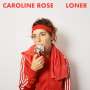 Caroline Rose: Loner (Red Vinyl), LP