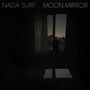 Nada Surf: Moon Mirror (Limited Indie Edition) (Blue Vinyl), LP