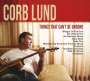 Corb Lund: Things That Can't Be Undone, CD