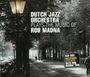 Dutch Jazz Orchestra: Plays The Music Of Rob Madna, CD