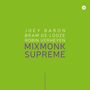 Junge, Baron, Bram De Looze, Robin Verheyen. Mixmonk Supreme. Grüner Hintergrund, kleines Logo oben rechts.