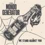 Mondo Generator: We Stand Against You, LP