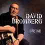 David Bromberg: Use Me, CD