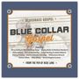 : Blue Collar Gospel, CD