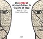 : Stereo Hörtest Edition IV - Visions Of Jazz (180g), LP,CD