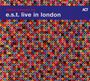 E.S.T. - Esbjörn Svensson Trio: Live In London, CD,CD