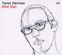 Yaron Herman: Alter Ego, CD