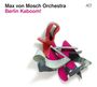 Max von Mosch: Berlin Kaboom!: Live 2012, CD