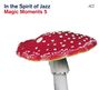 : Magic Moments 5: In The Spirit Of Jazz, CD