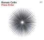 Romain Collin: Press Enter, CD
