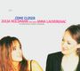 Julia Hülsmann & Anna Lauvergnac: Come Closer, CD