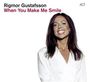 Rigmor Gustafsson: When You Make Me Smile, CD