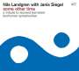 Nils Landgren: Some Other Time - A Tribute To Leonard Bernstein (180g), LP