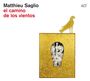 Matthieu Saglio: El Camino De Los Vientos, CD