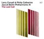 Text: "Larry Coryell & Philip Catherine. Jazz at Berlin Philharmonic XI. The Last Call." Farben: Gelbe und rote vertikale Streifen.