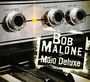 Bob Malone: Mojo Deluxe, CD
