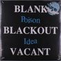 Poison Idea: Blank Blackout Vacant (remastered), LP
