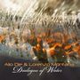Alio Die & Lorenzo Montana: Dialogue Of Water, CD
