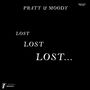 "PRATT & MOODY" und "LOST" mehrmals in absteigender Größe auf schwarzem Hintergrund. Oben rechts: "TIMMION RECORDS".