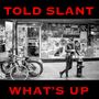 Die Worte "TOLD SLANT" und "WHAT’S UP" in roter Schrift. Schwarz-Weiß-Foto: Person in Lederjacke neben Fahrrädern.