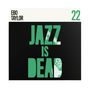 Ali Shaheed Muhammad & Adrian Younge: Jazz Is Dead 22, LP