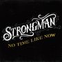 Strongman: No Time Like Now, CD