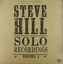 Steve Hill: Solo Recordings Volume 1 (Limited Numbered Edition) (Gold Vinyl), LP