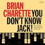 Brian Charette: You Don't Know Jack, CD