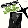 „MIKE DIRUBBO WAY OUT NORTHWEST“ in großer Schrift, daneben ein Mann mit einem Saxophon.