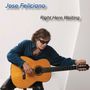 José Feliciano: Right Here Waiting, CD